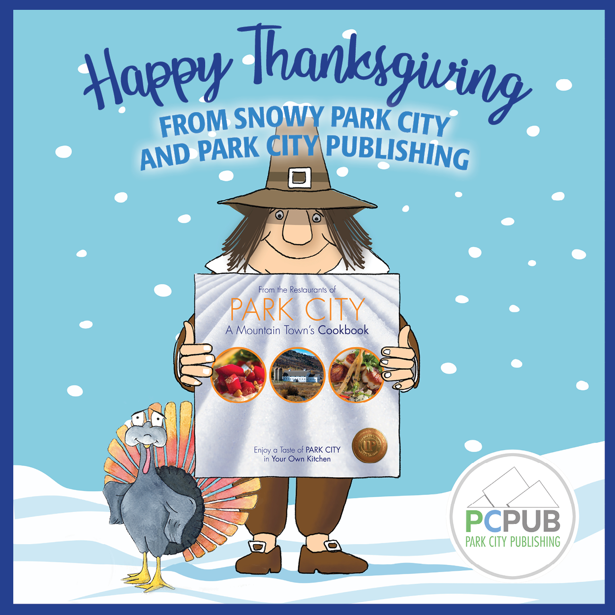 Happy Thanksgiving on this wonderful snowy day! Park City Publishing